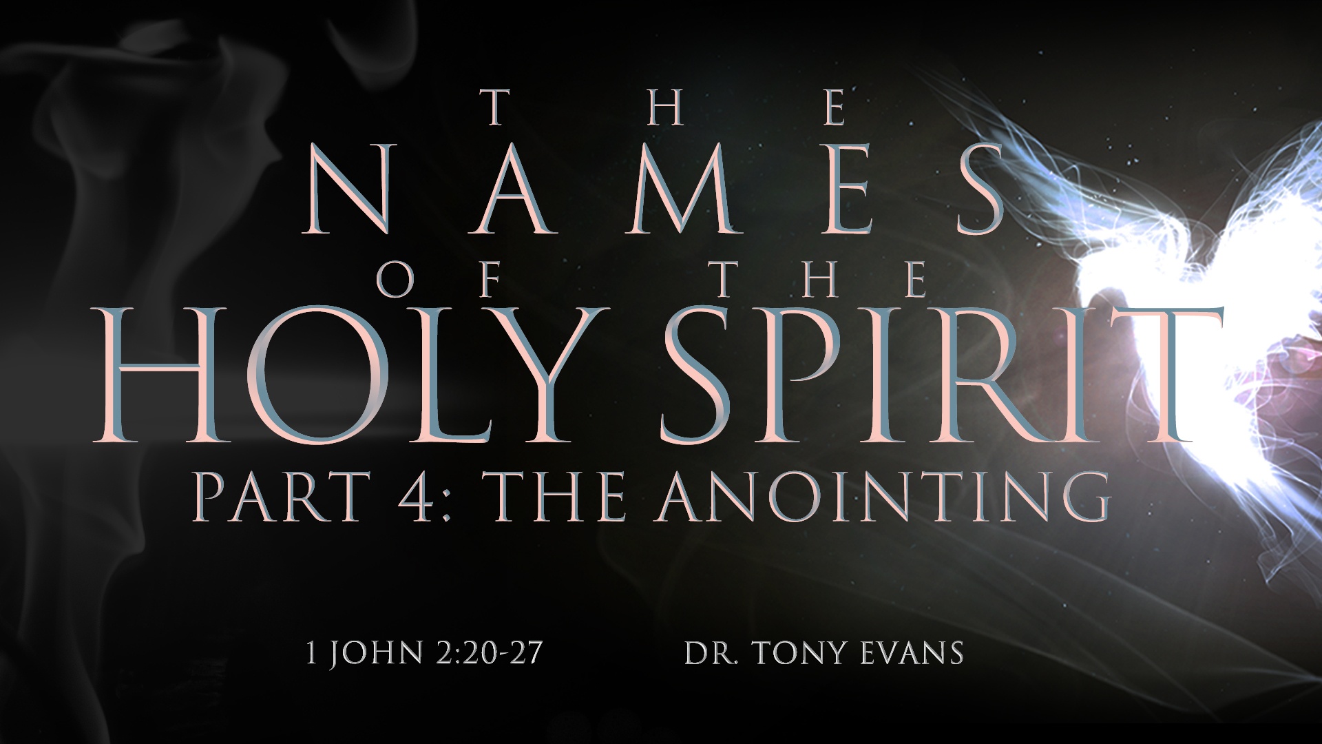 Anointing Of The Holy Spirit