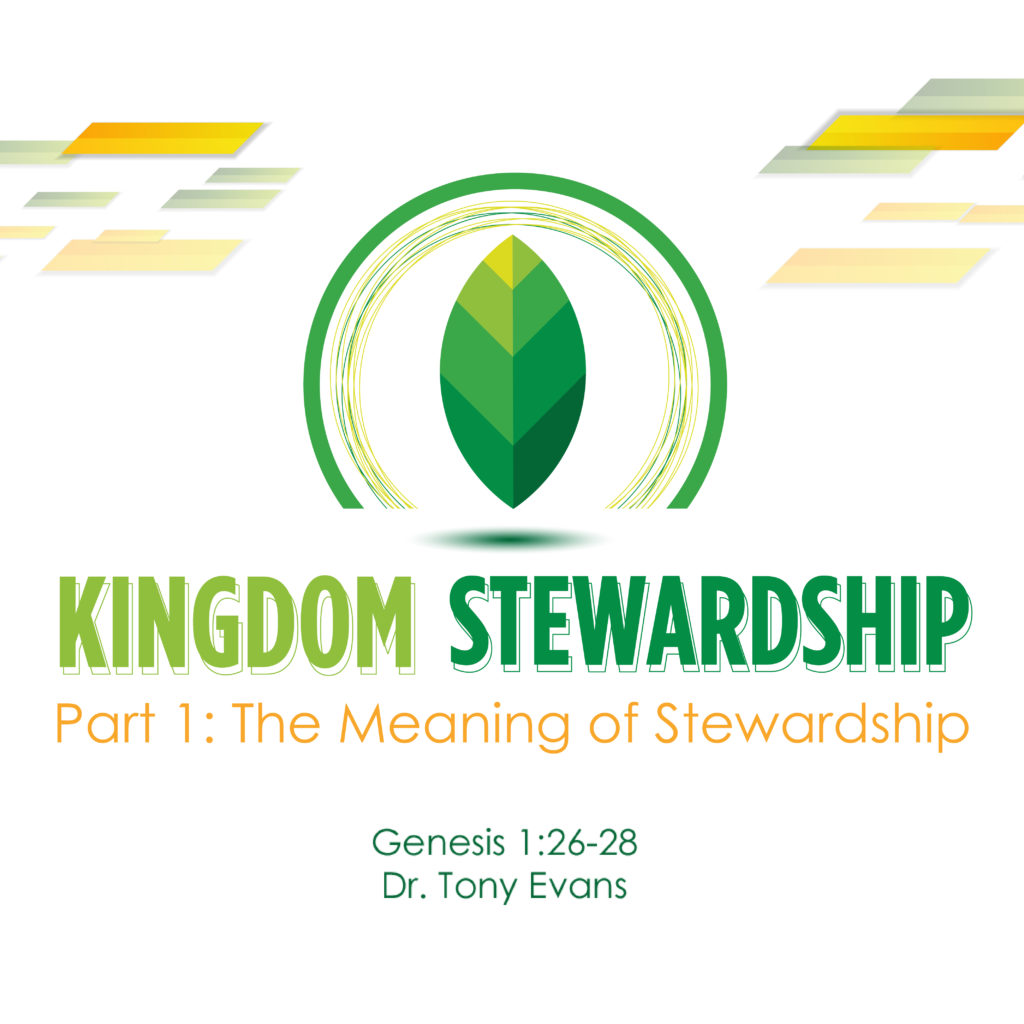 the-meaning-of-stewardship-oak-cliff-bible-fellowship