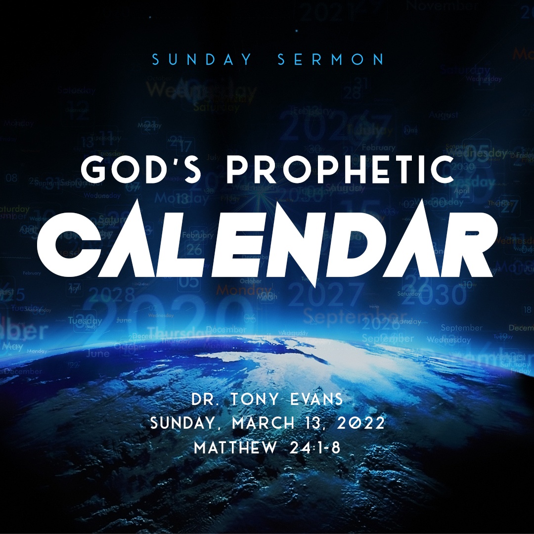 God's Prophetic Calendar Oak Cliff Bible Fellowship